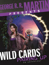 Cover image for George R. R. Martin Presents Wild Cards